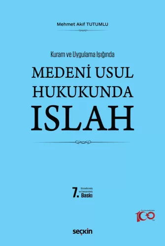 Medenî Usul Hukukunda Islah Mehmet Akif Tutumlu