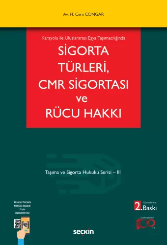 Sigorta Türleri CMR Sigortası ve Rücu Hakkı Hikmet Cem Congar