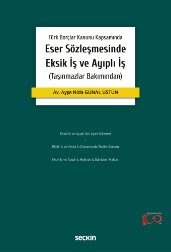 Eser Sözleşmesinde Eksik İş ve Ayıplı İş Gamze Çakı Çifci