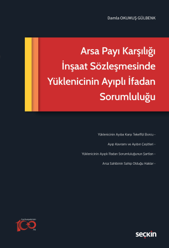 Arsa Payı Karşılığı İnşaat Sözleşmesinde Yüklenicinin Ayıplı İfadan So