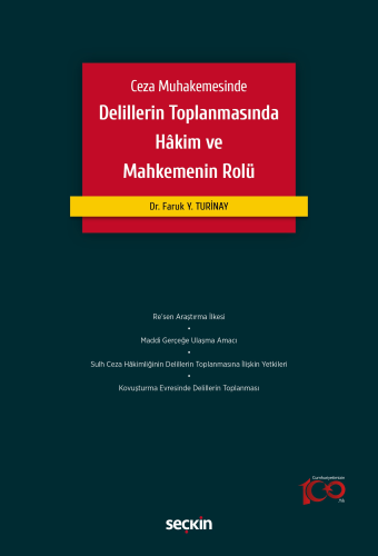 Delillerin Toplanmasında Hâkim ve Mahkemenin Rolü Faruk Yasin Turinay