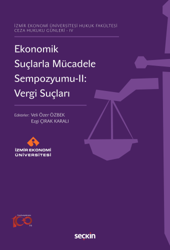 Ekonomik Suçlarla Mücadele Sempozyumu–II: Vergi Suçları Veli Özer Özbe