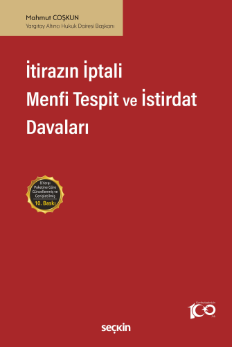 İtirazın İptali– Menfi Tespit– İstirdat Davaları Mahmut Coşkun