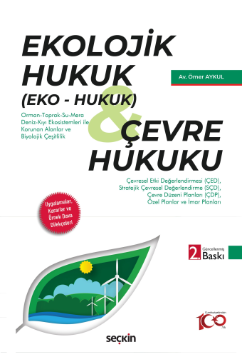 Ekolojik Hukuk (Eko – Hukuk) Çevre Hukuku Ömer Aykul