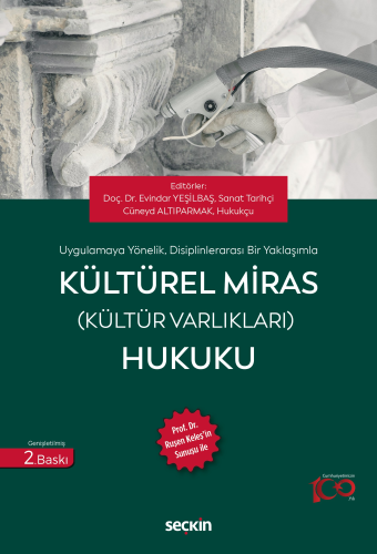 Kültürel Miras (Kültür Varlıkları) Hukuku Evindar Yeşilbaş