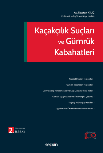 Kaçakçılık Suçları ve Gümrük Kabahatleri Kaptan Kılıç