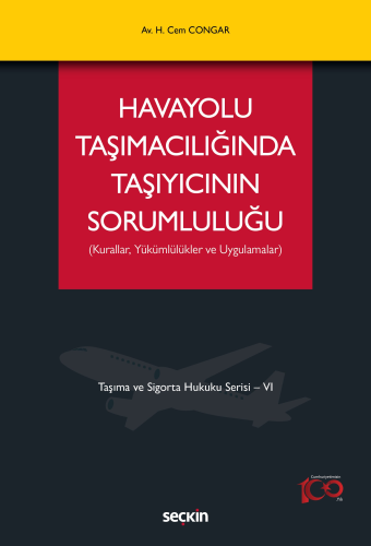 Havayolu Taşımacılığında Taşıyıcının Sorumluluğu Hikmet Cem Congar