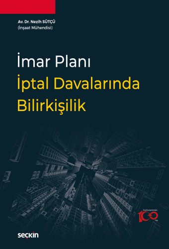 İmar Planı İptal Davalarında Bilirkişilik Nezih Sütçü