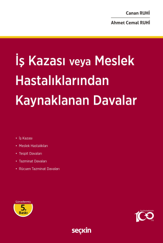 İş Kazası veya Meslek Hastalıklarından Kaynaklanan Davalar Ahmet Cemal