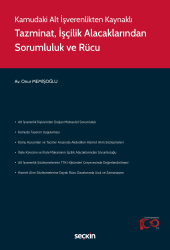 Tazminat, İşçilik Alacaklarından Sorumluluk ve Rücu Onur Memişoğlu