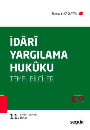 İdarî Yargılama Hukuku (Temel Bilgiler) Ramazan Çağlayan