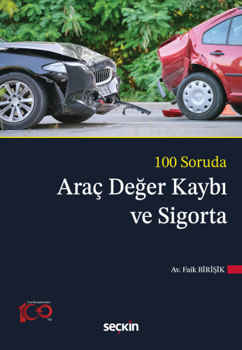 Araç Değer Kaybı ve Sigorta Faik Birişik