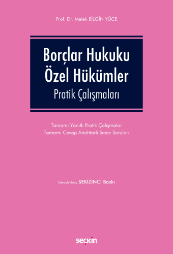 Borçlar Hukuku Özel Hükümler Pratik Çalışmaları Melek Bilgin Yüce