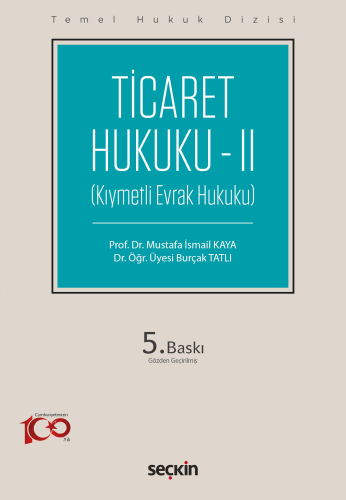 Ticaret Hukuku – II Mustafa İsmail Kaya