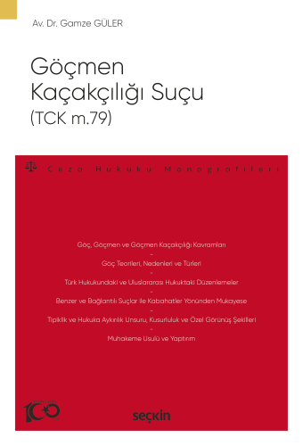 Göçmen Kaçakçılığı Suçu (TCK m.79) Gamze Güler