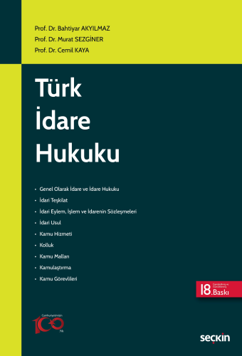 Türk İdare Hukuku (Bahtiyar Akyılmaz) Bahtiyar Akyılmaz