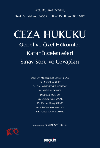 Ceza Hukuku Genel ve Özel Hükümler Karar İncelemeleri İzzet Özgenç