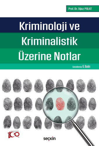 Kriminoloji ve Kriminalistik Üzerine Notlar Oğuz Polat