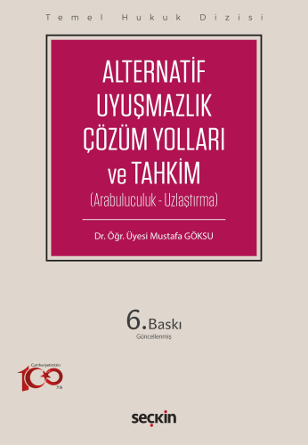 Alternatif Uyuşmazlık Çözüm Yolları ve Tahkim (THD) Mustafa Göksu