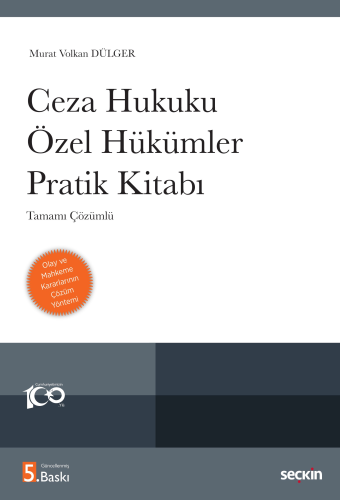 Ceza Hukuku Özel Hükümler Pratik Kitabı Murat Volkan Dülger