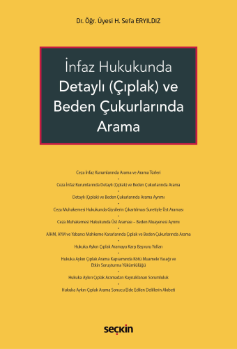 İnfaz Hukukunda Detaylı (Çıplak) ve Beden Çukurlarında Arama H. Sefa E