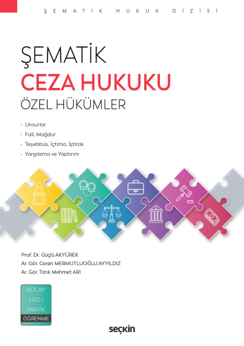 Şematik Ceza Hukuku Özel Hükümler Güçlü Akyürek