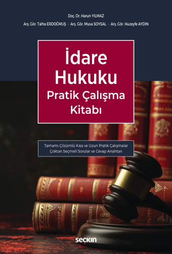 İdare Hukuku Pratik Çalışma Kitabı Harun Yılmaz