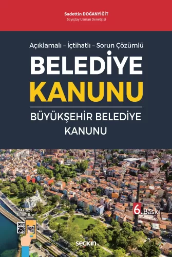 Belediye Kanunu ve Büyükşehir Belediye Kanunu Sadettin Doğanyiğit