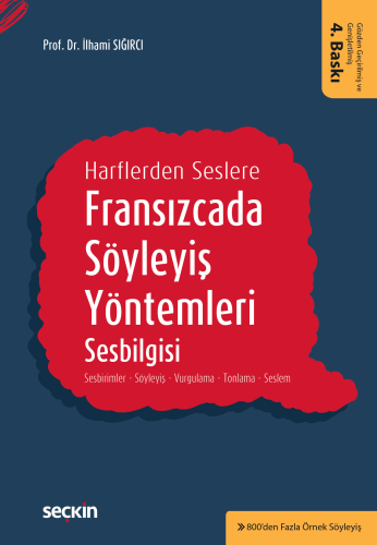 Fransızcada Söyleyiş Yöntemleri, Sesbilgisi İlhami Sığırcı