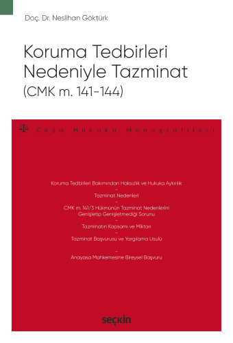 Koruma Tedbirleri Nedeniyle Tazminat (CMK m. 141–144) Neslihan Göktürk