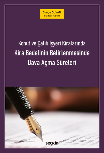 Hukuk Kitapları, - Seçkin Yayınları - Konut ve Çatılı İşyeri Kiraların