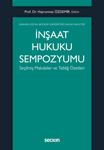 Hukuk Kitapları, - Seçkin Yayınları - İnşaat Hukuku Sempozyumu