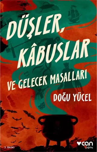 Düşler, Kâbuslar ve Gelecek Masalları Doğu Yücel