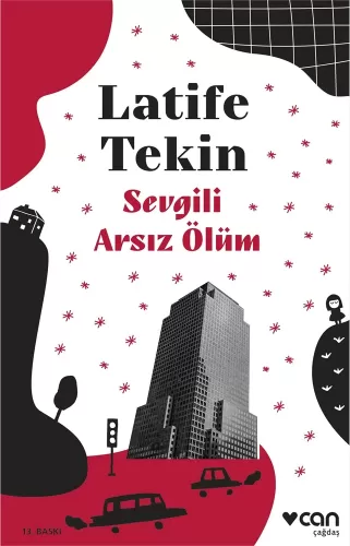 Sevgili Arsız Ölüm Latife Tekin