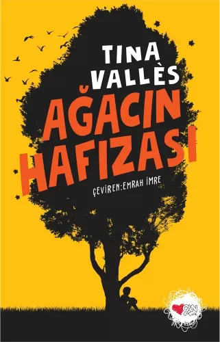 Ağacın Hafızası Tina Vallès