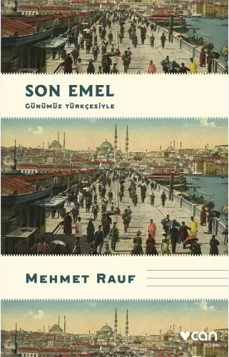 Son Emel (Günümüz Türkçesiyle) Mehmet Rauf