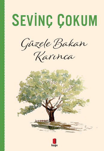 Güzele Bakan Karınca Sevinç Çokum