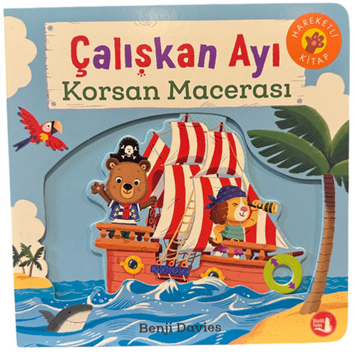 Çalışkan Ayı - Korsan Macerası (Ciltli - Hareketli Kitap) Benji Davies