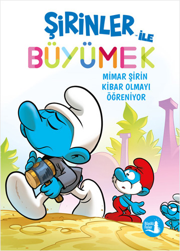 Şirinler İle Büyümek 11 - Mimar Şirin Kibar Olmayı Öğreniyor Peyo