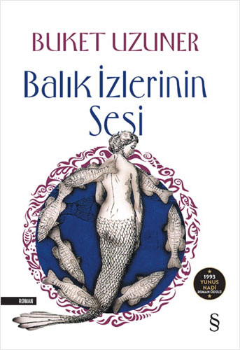 Balık İzlerinin Sesi Buket Uzuner