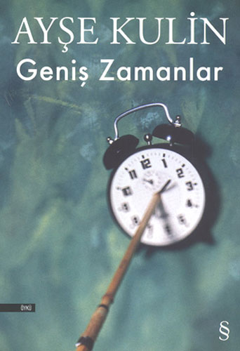 Geniş Zamanlar Ayşe Kulin