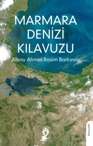 Marmara Denizi Kılavuzu Ahmet Rasim Barkınay