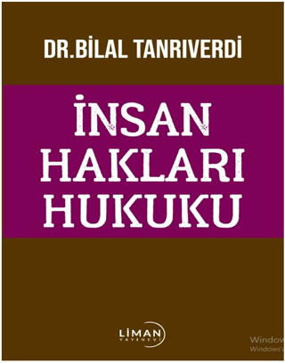 İnsan Hakları Hukuku Bilal Tanrıverdi