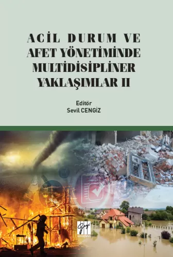 Acil Durum ve Afet Yönetiminde Multidisipliner Yaklaşımlar 2 Sevil Cen