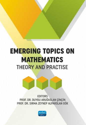 Emerging Topics On Mathematical Duygu Aruğaslan Çinçin