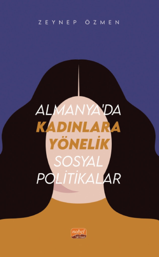 Almanya’da Kadınlara Yönelik Sosyal Politikalar Zeynep Özmen