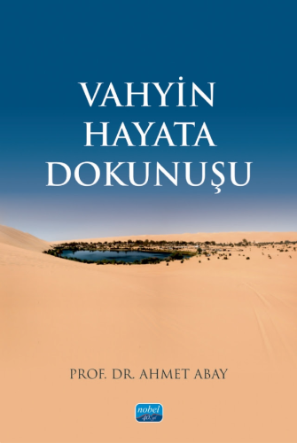 Vahyin Hayata Dokunuşu Ahmet Abay