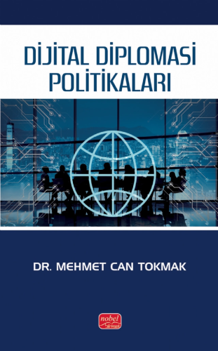 Dijital Diplomasi Politikaları Mehmet Can Tokmak