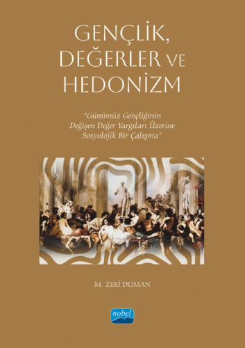 Gençlik, Değerler ve Hedonizm M. Zeki Duman