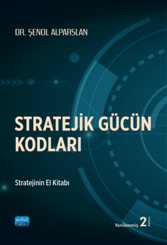 Stratejik Gücün Kodları Şenol Alparslan